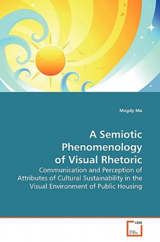 Semiotic Phenomenology of Visual Rhetoric