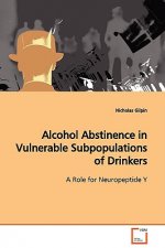 Alcohol Abstinence in Vulnerable Subpopulations of Drinkers