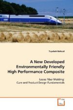 A New Developed Environmentally Friendly High Performance Composite