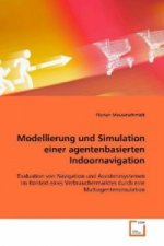 Modellierung und Simulation einer agentenbasierten Indoornavigation