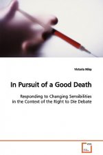 In Pursuit of a Good Death