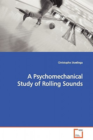 Psychomechanical Study of Rolling Sounds