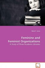 Feminine and Feminist Organizations