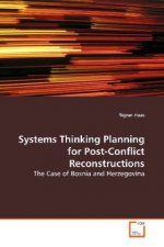Systems Thinking Planning for Post-Conflict  Reconstructions
