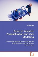 Basics of Adaptive Personalisation and User Modelling