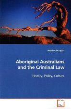 Aboriginal Australians and the Criminal Law