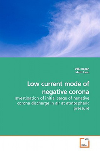 Low current mode of negative corona