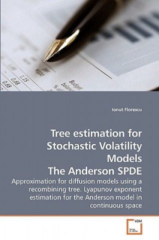 Tree estimation for Stochastic Volatility Models The Anderson SPDE