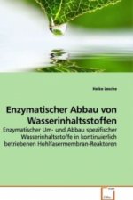 Enzymatischer Abbau von Wasserinhaltsstoffen