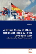 Critical Theory of Ethno-Nationalist Ideology in the Developed West