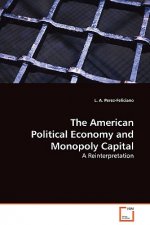 American Political Economy and Monopoly Capital