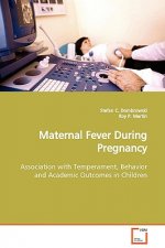 Maternal Fever During Pregnancy