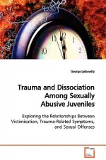 Trauma and Dissociation Among Sexually Abusive Juveniles
