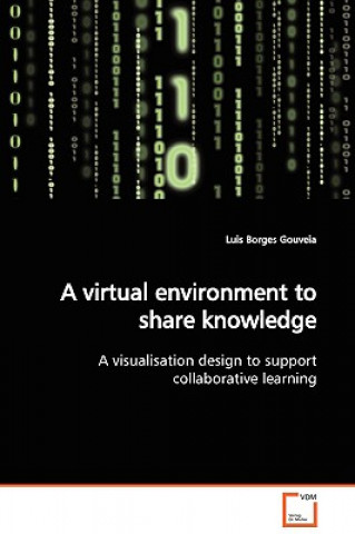 virtual environment to share knowledge