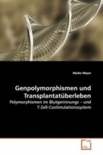 Genpolymorphismen und Transplantatüberleben