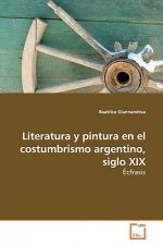 Literatura y pintura en el costumbrismo argentino, siglo XIX