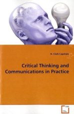 Critical Thinking and Communications in Practice
