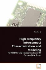 High Frequency Interconnect Characterization and Modeling