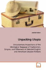Unpacking Utopia