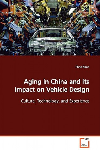 Aging in China and its Impact on Vehicle Design
