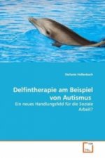 Delfintherapie am Beispiel von Autismus
