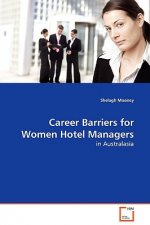 Career Barriers for Women Hotel Managers