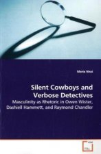 Silent Cowboys and Verbose Detectives