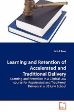 Learning and Retention of Accelerated and Traditional Delivery