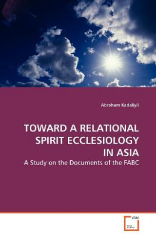 Toward a Relational Spirit Ecclesiology in Asia