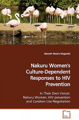 Nakuru Women's Culture-Dependent Responses to HIV Prevention