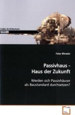 Passivhaus - Haus der Zukunft