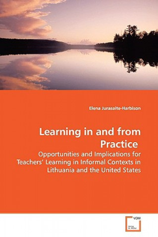 Learning in and from Practice
