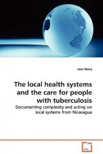 local health systems and the care for people with tuberculosis