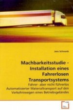 Machbarkeitsstudie - Installation eines Fahrerlosen Transportsystems