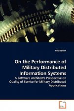 On the Performance of Military Distributed Information Systems
