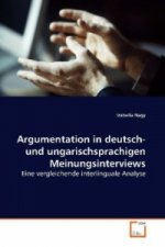 Argumentation in deutsch- und ungarischsprachigen  Meinungsinterviews