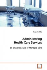 Administering Health Care Services
