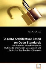 DRM Architecture Based on Open Standards