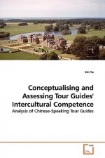 Conceptualising and Assessing Tour Guides' Intercultural Competence