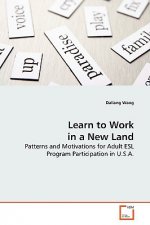 Learn to Work in a New Land