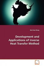 Development and Applications of Inverse Heat Transfer Method