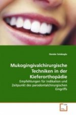 Mukogingivalchirurgische Techniken in der Kieferorthopädie