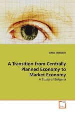 A Transition from Centrally Planned Economy to  Market Economy
