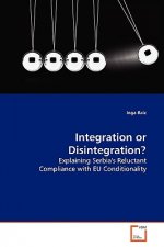 Integration or Disintegration?