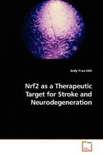 Nrf2 as a Therapeutic Target for Stroke and Neurodegeneration