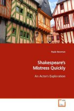 Shakespeare's Mistress Quickly
