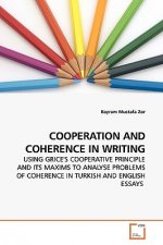 Cooperation and Coherence in Writing