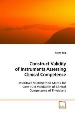 Construct Validity of Instruments Assessing Clinical  Competence