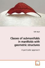 Classes of submanifolds in manifolds with geometric structures