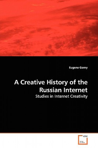 Creative History of the Russian Internet